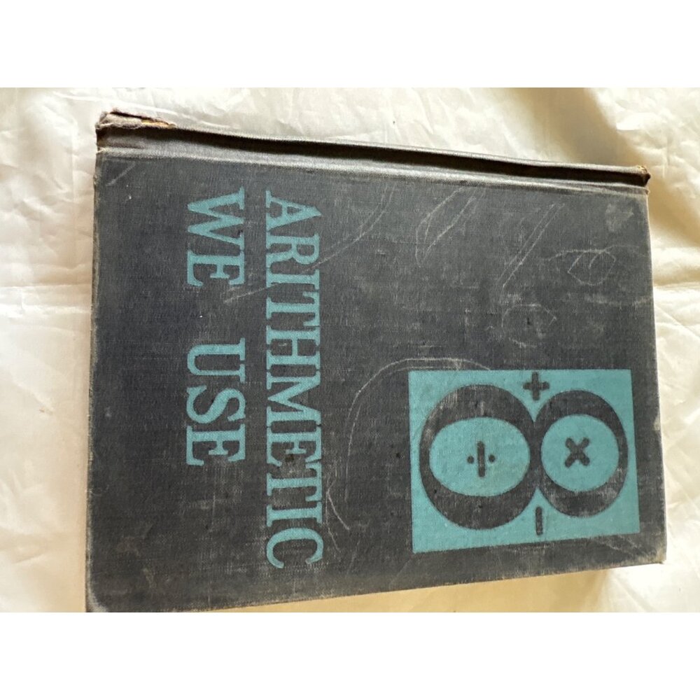 Grade 8 Arithmetic We Use By Leo J. Brueckner Foster E. Grossnickle Elda L. Mert
